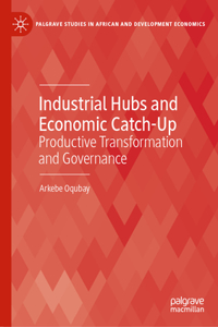 Industrial Hubs and Economic Catch-Up