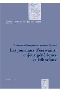 Les Journaux d'Ecrivains: Enjeux Generiques Et Editoriaux