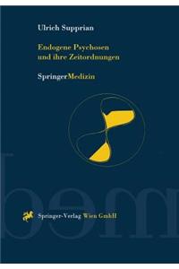 Endogene Psychosen und ihre Zeitordnungen