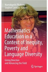 Mathematics Education in a Context of Inequity, Poverty and Language Diversity