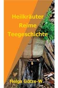 Heilkräuter Reime Teegeschichte