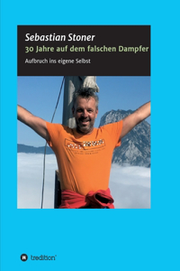 30 Jahre auf dem falschen Dampfer