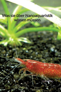 Was sie über Nanoaquaristik wissen müssen