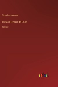 Historia jeneral de Chile