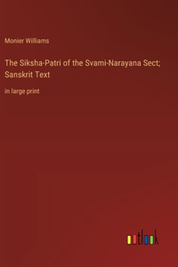 The Siksha-Patri of the Svami-Narayana Sect; Sanskrit Text