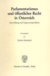 Parlamentarismus Und Offentliches Recht in Osterreich