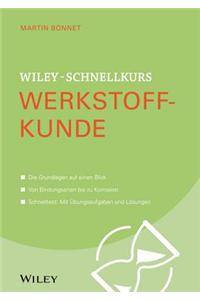 Wiley-Schnellkurs Werkstoffkunde