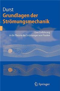 Grundlagen der Strömungsmechanik