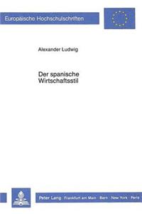 Der Spanische Wirtschaftsstil