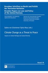 Climate Change as a Threat to Peace