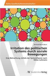 Irritation des politischen Systems durch soziale Bewegungen