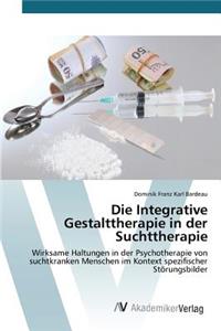 Integrative Gestalttherapie in der Suchttherapie