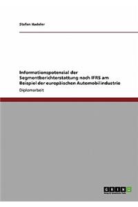 Informationspotenzial der Segmentberichterstattung nach IFRS am Beispiel der europäischen Automobilindustrie