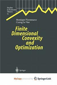 Finite Dimensional Convexity and Optimization
