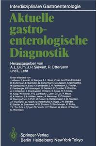 Aktuelle Gastroenterologische Diagnostik