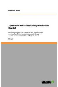 Japanische Teeästhetik als symbolisches Kapital