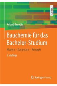 Bauchemie Fur Das Bachelor-Studium: Modern - Kompetent - Kompakt