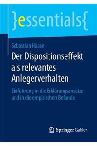 Der Dispositionseffekt ALS Relevantes Anlegerverhalten