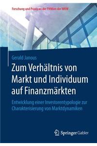 Zum Verhältnis Von Markt Und Individuum Auf Finanzmärkten
