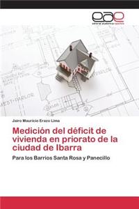 Medición del déficit de vivienda en priorato de la ciudad de Ibarra