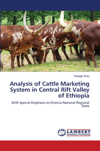 Analysis of Cattle Marketing System in Central Rift Valley of Ethiopia