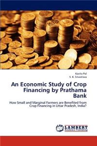 Economic Study of Crop Financing by Prathama Bank