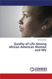 Quality of Life Among African American Women and HIV