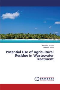 Potential Use of Agricultural Residue in Wastewater Treatment