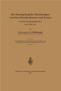 Die Neuregelung der Beziehungen zwischen Krankenkassen und Ärzten