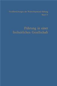 Führung in Einer Freiheitlichen Gesellschaft