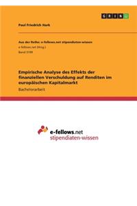 Empirische Analyse des Effekts der finanziellen Verschuldung auf Renditen im europäischen Kapitalmarkt