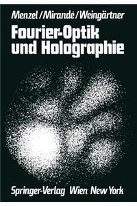 Fourier-Optik Und Holographie