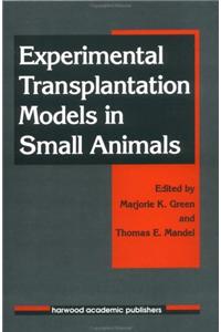 Experimental Transplantation Models in Small Animals