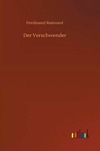 Der Verschwender