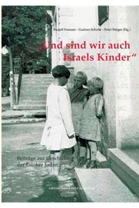 Und sind wir auch Israels Kinder