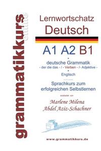 Lernwortschatz deutsch A1 A2 B1