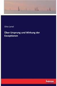 Über Ursprung und Wirkung der Exceptionen