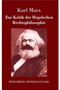 Zur Kritik der Hegelschen Rechtsphilosophie