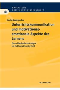 Unterrichtskommunikation und motivational-emotionale Aspekte des Lernens