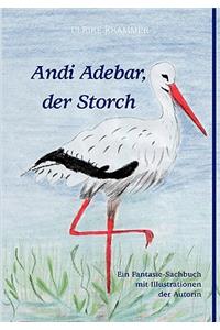 Andi Adebar, der Storch