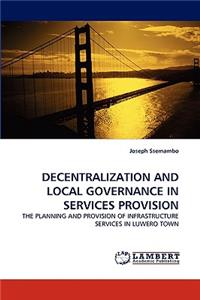 Decentralization and Local Governance in Services Provision