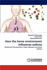 How the home environment influences asthma