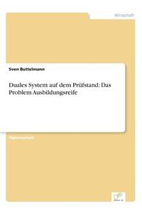 Duales System auf dem Prüfstand: Das Problem Ausbildungsreife