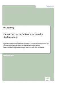 Genderlect - ein Geltendmachen des Andersseins?