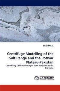 Centrifuge Modelling of the Salt Range and the Potwar Plateau-Pakistan