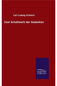 Vom Schaltwerk der Gedanken