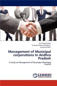 Management of Municipal Corporations in Andhra Pradesh