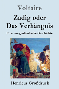Zadig oder Das Verhängnis (Großdruck)