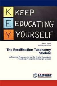 The Rectification Taxonomy Module