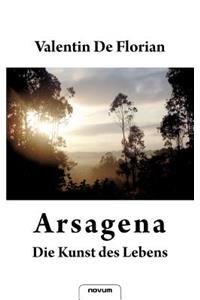 Arsagena - Die Kunst Des Lebens